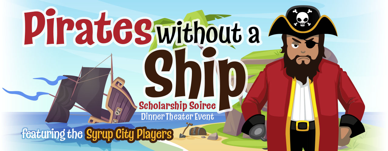 Pirates Without a Ship: A Dinner Theater Event featuring The Syrup City Players