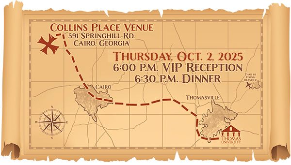 Treasure Map with event information.
Collins Place Venue
591 Springhill Rd., Cairo, Georgia
Thursday, October 2, 2025
6:00 P.M. VIP Reception
6:30 P.M. Dinner